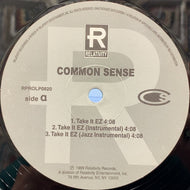 COMMON SENSE / Take It Ez / I Used To Love H.e.r (1999 REISSUE)