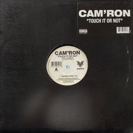 CAM'RON / TOUCH IT OR NOT