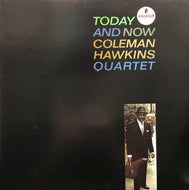 COLEMAN HAWKINS / Today And Now