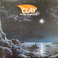 CLAY / In The Beginning...