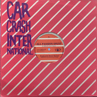 CARCRASH INTERNATIONAL / All Passion Spent