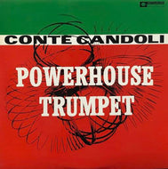 CONTE CANDOLI / Powerhouse Trumpet
