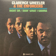 CLARENCE WHEELER & THE ENFORCERS / Right On / Doin' What We Wanna Do