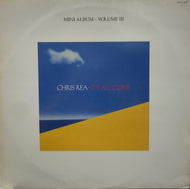 CHRIS REA / It's All Gone (Mini Album Volume III)
