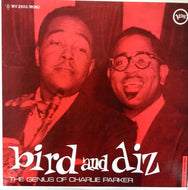 CHARLIE PARKER & DIZZY GILLESPIE / Bird And Diz  The Genius Of Charlie Parker