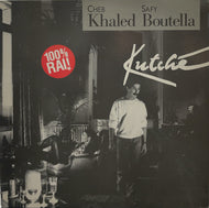 CHEB KHALED, SAFY BOUTELLA / Kutche