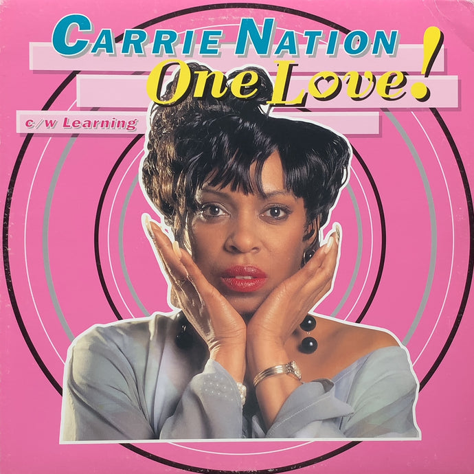 CARRIE NATION / One Love!