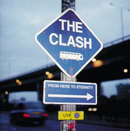 CLASH / FROM HERE TO ETERNITY