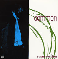 COMMON / RESURRECTION