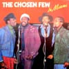 CHOSEN FEW / IN MIAMI