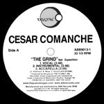 CESAR COMANCHE / THE GRIND