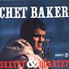 CHET BAKER / SEXTET & QUINTET
