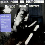 CHIVO BORRARO / BLUES PARA UN COSMONAUTA