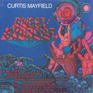 CURTIS MAYFIELD / SWEET EXORCIST
