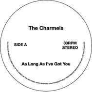 CHARMELS / AS LONG AS I'VE GOT YOU