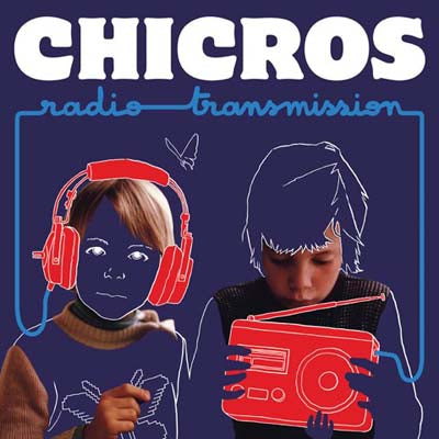 CHICROS / RADIO TRANSMISSION