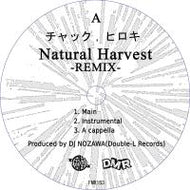 チャック,ヒロキ / NATURAL HARVEST -REMIX-