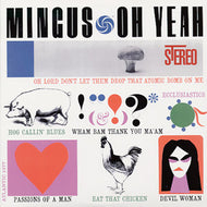 CHARLIE MINGUS / OH YEAH
