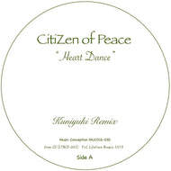 CITIZEN OF PEACE / HEART DANCE / HUMANATURE REMIXES