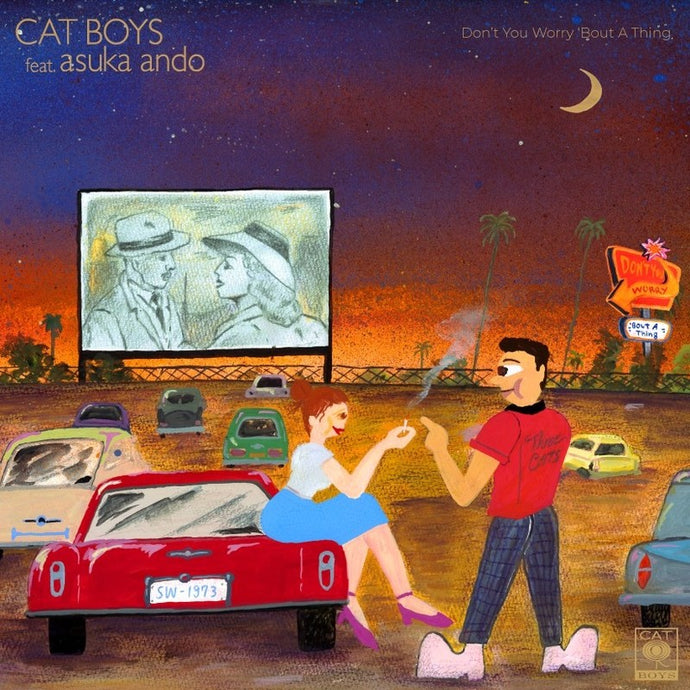 CAT BOYS feat asuka ando / Don't You Worry 'Bout A Thing