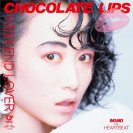 CHOCOLATE LIPS / WEEKEND LOVER