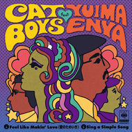 CAT BOYS feat. Yuima Enya / Feel Like Makin'Love (愛のため息)