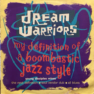 DREAM WARRIORS / MY DEFINITION OF A BOOMBASTIC JAZZ STYLE