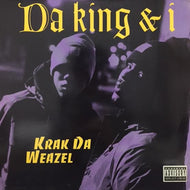DA KING & I / KRAK DA WEAZEL