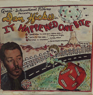 DAN HICKS / IT HAPPENED ONE BITE