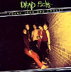 DEAD BOYS / YOUNG LOUD AND SNOTTY