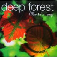 DEEP FOREST / MARTA'S SONG