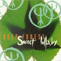 DEEP FOREST / SWEET LULLABY – TICRO MARKET