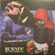 DELI feat. GORE-TEX / BURNIN'