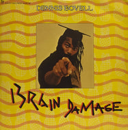 DENNIS BOVELL / BRAIN DAMAGE