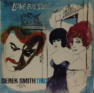 DEREK SMITH TRIO / LOVE FOR SALE