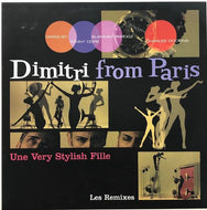 DIMITRI FROM PARIS / UNE VERY STYLISH FILLE