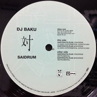 DJ BAKU 対 SAIDRUM / DJ Baku 対 Saidrum