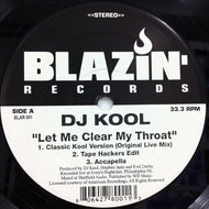 DJ KOOL / LET ME CREAR MY THROAT