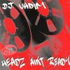 DJ VADIM / HEADZ AIN'T READY