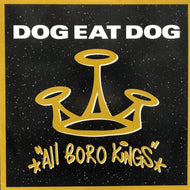 DOG EAT DOG / All Boro Kings
