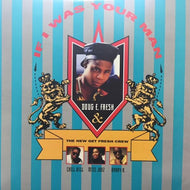 DOUG E. FRESH / IF I WAS YOUR MAN