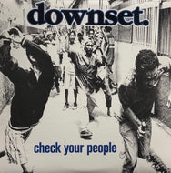 DOWNSET / Check Your People