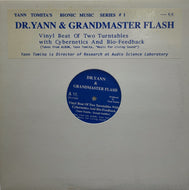 DR. YANN & GRANDMASTER FLASH / VINYL BEAT OF TWO TURN TABLES WITH CYBERNETICS AND BIO-FEEDBACK