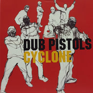DUB PISTOLS / CYCLONE