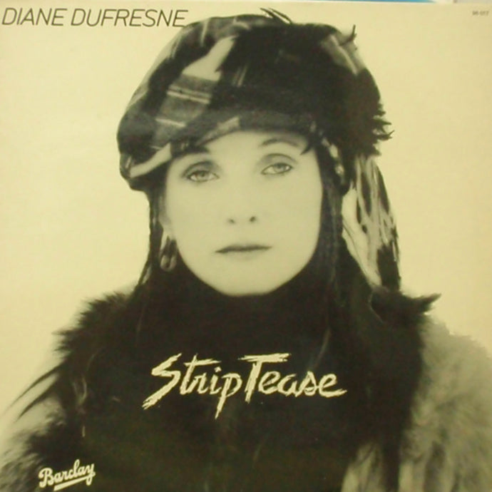 DIANE DUFRESNE / STRIP TEASE