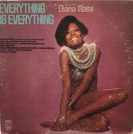 DIANA ROSS / EVERYTHING IS EVERYTHING