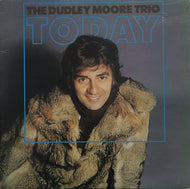 DUDLEY MOORE TRIO / TODAY