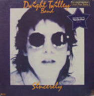 DWIGHT TWILLEY BAND / SINCERELY