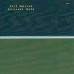 DAVE HOLLAND / EMERALD TEARS