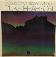 DUKE PEARSON / IT COULD ONLY HAPPEN WITH YOU